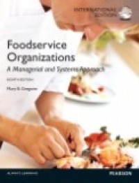 FOODSERVICE ORGANIZATIONS: A MANAGERIAL AND SYSTEMS APPROACH