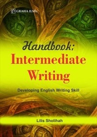 HANDBOOK: INTERMEDIATE WRITING DEVELOPING ENGLISH WRITING SKILL