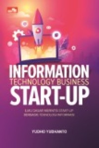 INFORMATION TECHNOLOGY BUSINESS START-UP