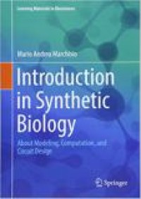 Introduction in Synthetic Biology : About Modelling, Computation, and Circuit Design