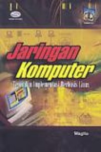 JARINGAN KOMPUTER: TEORI DAN IMPLEMENTASI BERBASIS LINUX