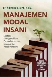 MANAJEMEN MODAL INSANI: STRATEGI MENGGERAKKAN PERTUMBUHAN SAAT DISRUPSI DAN PASCA-PANDEMI