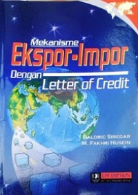 MEKANISME EKSPOR-IMPOR DENGAN LETTER OF CREDIT