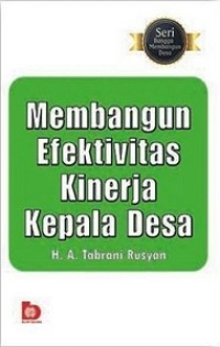 MEMBANGUN EFEKTIVITAS KINERJA KEPALA DESA