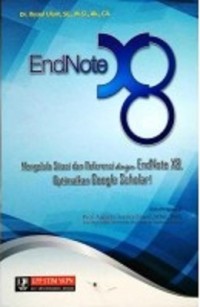 MENGELOLA SITASI DAN REFERENSI DENGAN ENDNOTE X8, OPTIMALKAN GOOGLE SCHOLAR!