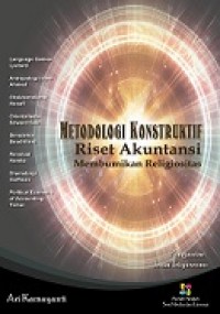 METODOLOGI KONSTRUKTIF RISET AKUNTANSI MEMBUMIKAN RELIGIOSITAS