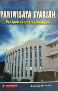 PARIWISATA SYARIAH: PROSPEK DAN PERKEMBANGAN