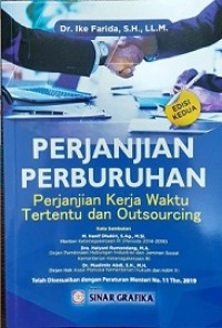 PERJANJIAN PERBURUHAN: PERJANJIAN KERJA WAKTU TERTENTU DAN OUTSOURCING