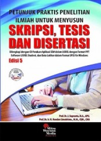 [CD] PETUNJUK PRAKTIS PENELITIAN ILMIAH UNTUK MENYUSUN SKRIPSI, TESIS DAN DISERTASI