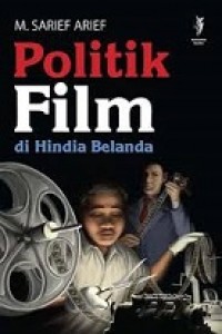 POLITIK FILM DI HINDIA BELANDA