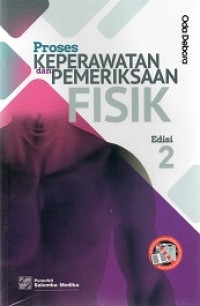 PROSES KEPERAWATAN DAN PEMERIKSAAN FISIK