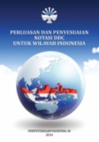 Perluasan Dan Penyesuaian Notasi DDC Untuk Wilayah Indonesia