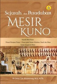 SEJARAH DAN PERADABAN MESIR KUNO