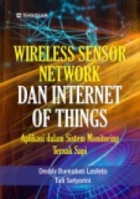 WIRELESS SENSOR NETWORK DAN INTERNET OF THINGS: APLIKASI DALAM DIDTEM MONITORING TERNAK SAPI