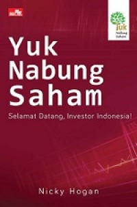 YUK NABUNG SAHAM: SELAMAT DATANG, INVESTOR INDONESIA!