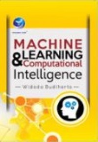 MACHINE LEARNING AND COMPUTATIONAL INTELLIGENCE