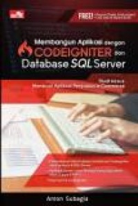 MEMBANGUN APLIKASI DENGAN CODEIGNITER DAN DATABASE SQL SERVER