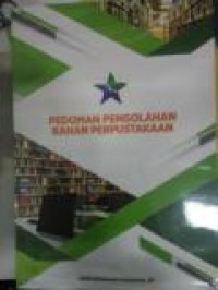 Pedoman Pengolahan Bahan Perpustakaan